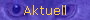 Aktuell